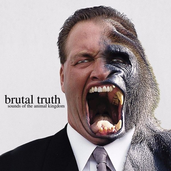 BRU02 - Brutal Truth - Sounds of the Animal Kingdom
