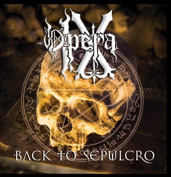 OPE01 - Opera IX - Back to Sepulcro