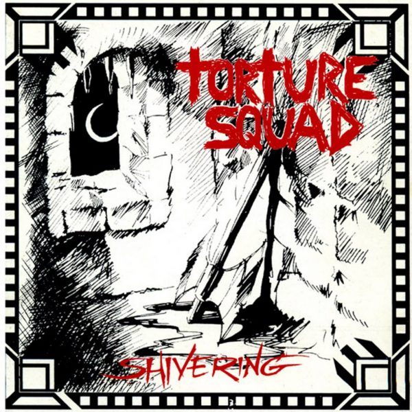 TOR02 - Torture Squad -Shivering