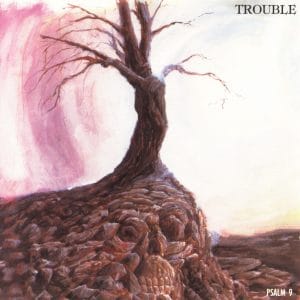 TRO02 - Trouble -Psalm 9