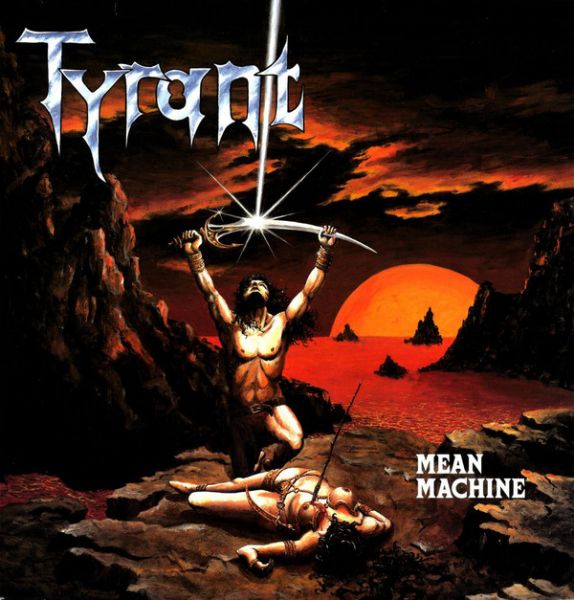 TYR03 - Tyrant - Mean Machine