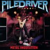 PIL01 - Piledriver - Metal Inquisition + Stay Ugly