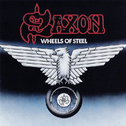 SAX09 -Saxon - Wheels Of Steel