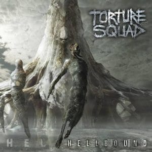 TOR05 -Torture Squad - Hellbound