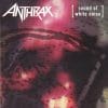 ANT08 -Anthrax - Sound Of White Noise