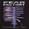 FEA07 -Fear Factory -Demanufacture