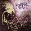 KIL04 -Killswitch Engage -Killswitch Engage