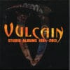 VUL10 -Vulcain - Studio Albums 1984-2013