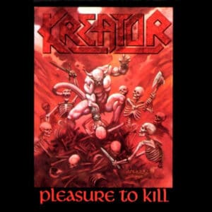 KRE04 -Kreator- Pleasure To Kill