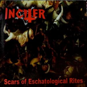 INC06 -Inciter - Scars Of Eschatological Rites
