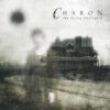 CHA14 -Charon-The Dying Daylights
