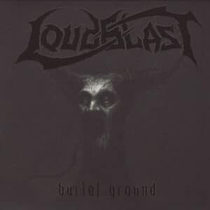 LOU03 -Loudblast - Burial Ground