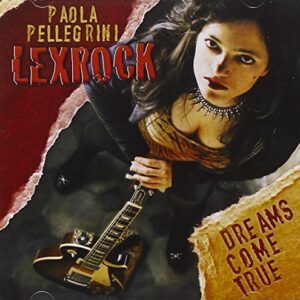 PAO01 -Paola Pellegrini Lexrock - Dreams Come True