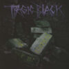 TRA06 -Tragic Black - The Eternal Now