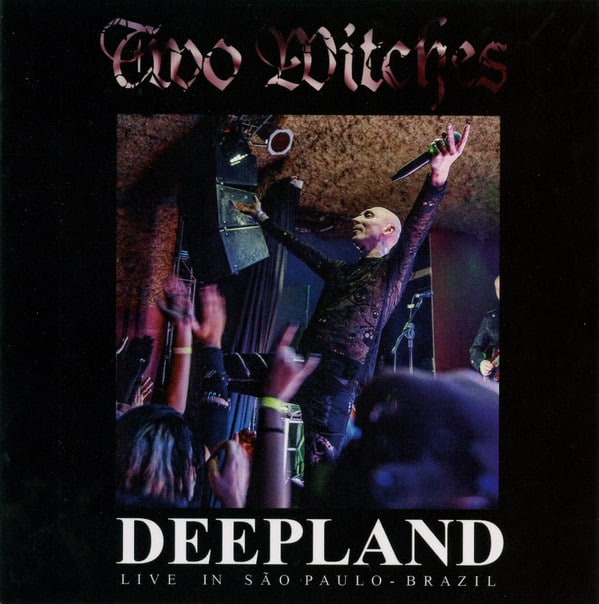 TWO01 -Two Witches -Deepland Live In São Paulo – Brazil