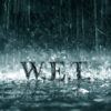 WET02 -WET -Wet
