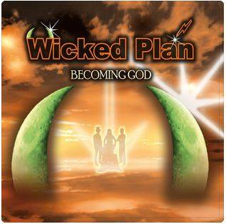 WIC02 -Wicked Plan - Becoming God