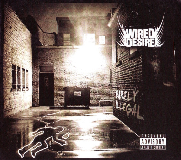 WIR01 -Wired Desire - Barely Illegal