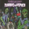 ZUM04 -Zumbis Que Somos - Um Tributo Heavy Metal Aos Zumbis Do Espaço