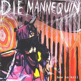 DIE05 -Die Mannequin - How To Kill