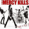 MER13 -The Mercy Kills- Happy To Kill You