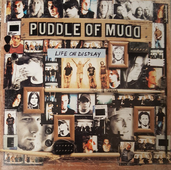 PUD01 -Puddle Of Mudd-Life On Display.jpg