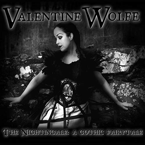 VAL03 -Valentine Wolfe - The Nightingale A Gothic Fairytale