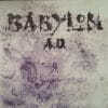 BAB04 -Babylon A.D. - Lost Sessions Fresno, CA 93