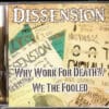 DIS21 -Dissension - Why Work For Death - We The Fooled