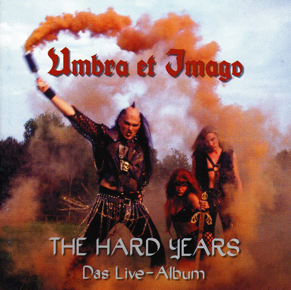 UMB09 -Umbra Et Imago - The Hard Years - Das Live-Album