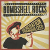 BOM01 -Bombshell Rocks -Generation Tranquilized