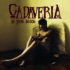 CAD05 -Cadaveria - In Your Blood