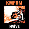 KMF02 -KMFDM - Naïve