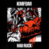 KMF07 -KMFDM - Hau Ruck