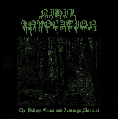 NIH01 -Nihil Invocation - The Valleys Green And Journeys Mourned