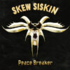SKE14 -Skew Siskin - Peace Breaker