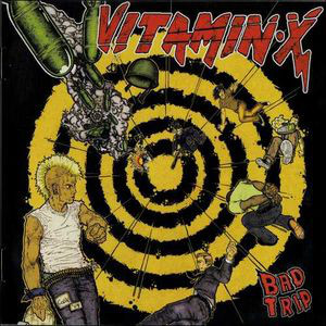 VIT06 -Vitamin X- Bad Trip