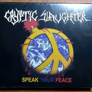 Cryptic Slaughter – Speak Your Peace (lacrado)