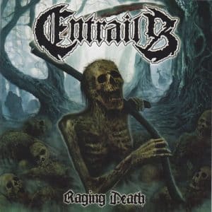 Entrails – Raging Death (lacrado)