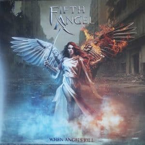 Fifth Angel – When Angels Kill (lacrado)
