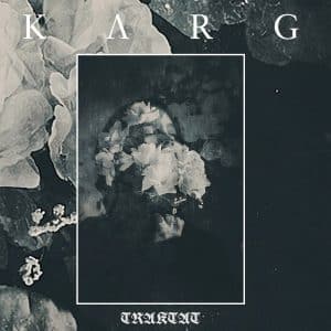 Karg – Traktat (lacrado)