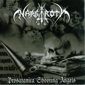 Nargaroth – Prosatanica Shooting Angels